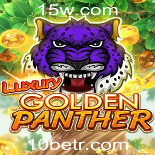 Descubra o Mundo do Jogo LUXURYGOLDENPANTHER: Uma Experiência Incrível com 10bet